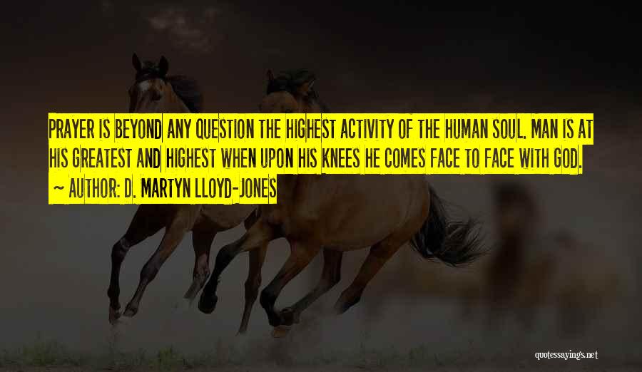 D. Martyn Lloyd-Jones Quotes 1063179