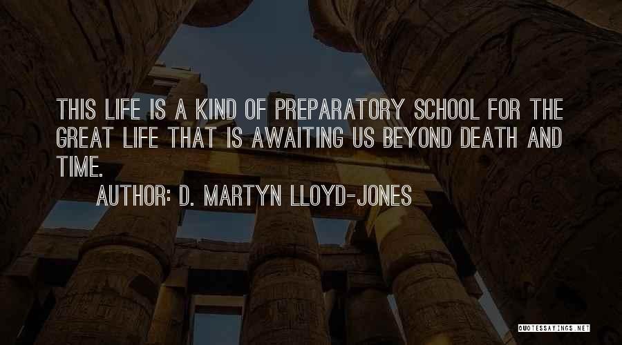 D. Martyn Lloyd-Jones Quotes 1214296