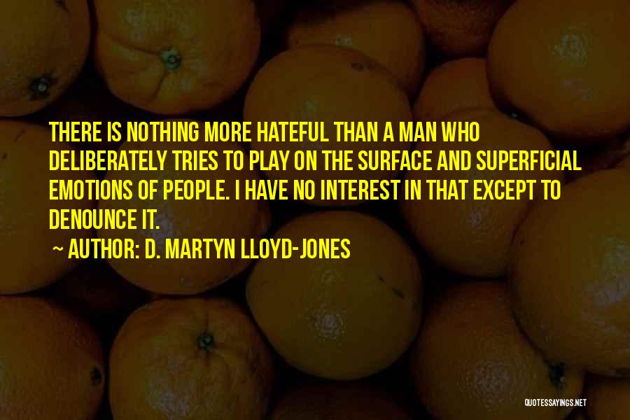 D. Martyn Lloyd-Jones Quotes 1311631