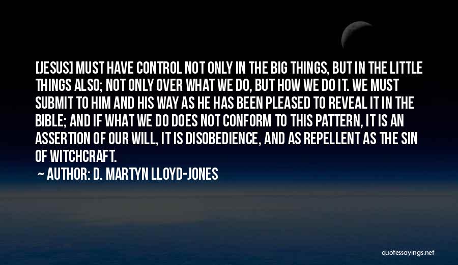 D. Martyn Lloyd-Jones Quotes 1381868