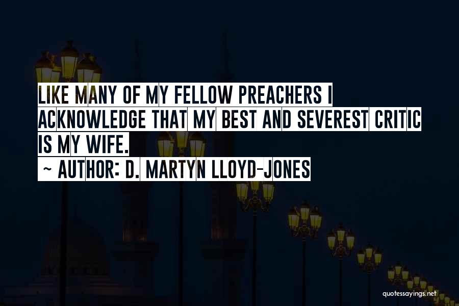 D. Martyn Lloyd-Jones Quotes 1484248