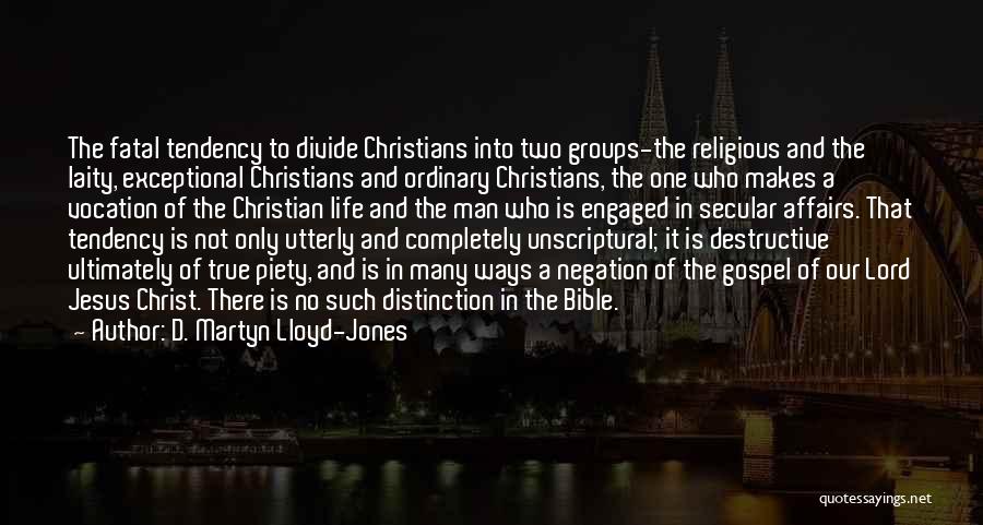 D. Martyn Lloyd-Jones Quotes 1721478