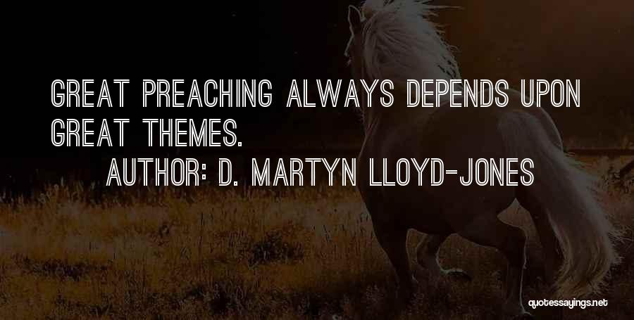 D. Martyn Lloyd-Jones Quotes 1724636
