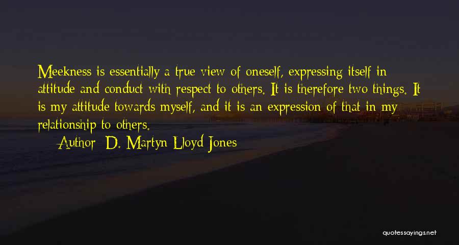 D. Martyn Lloyd-Jones Quotes 1733857