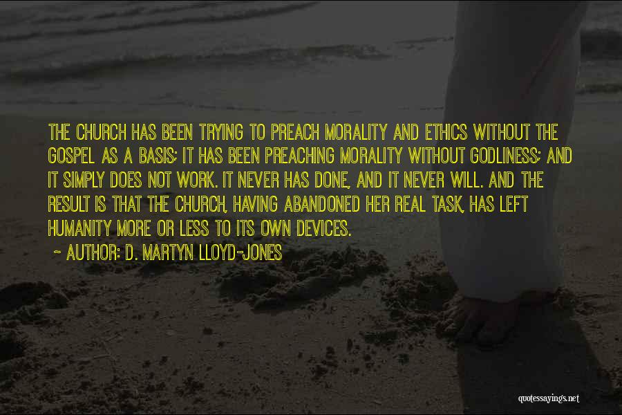 D. Martyn Lloyd-Jones Quotes 1751351