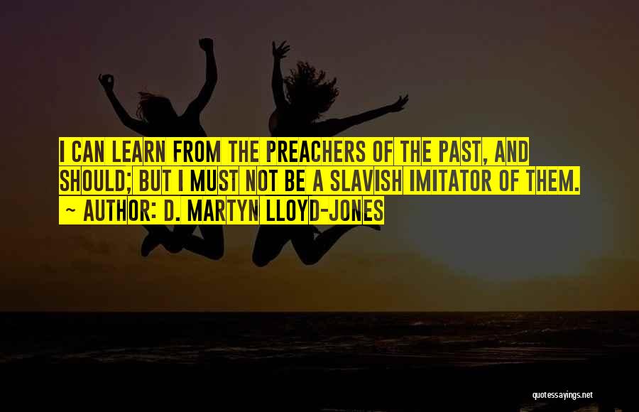 D. Martyn Lloyd-Jones Quotes 1900789