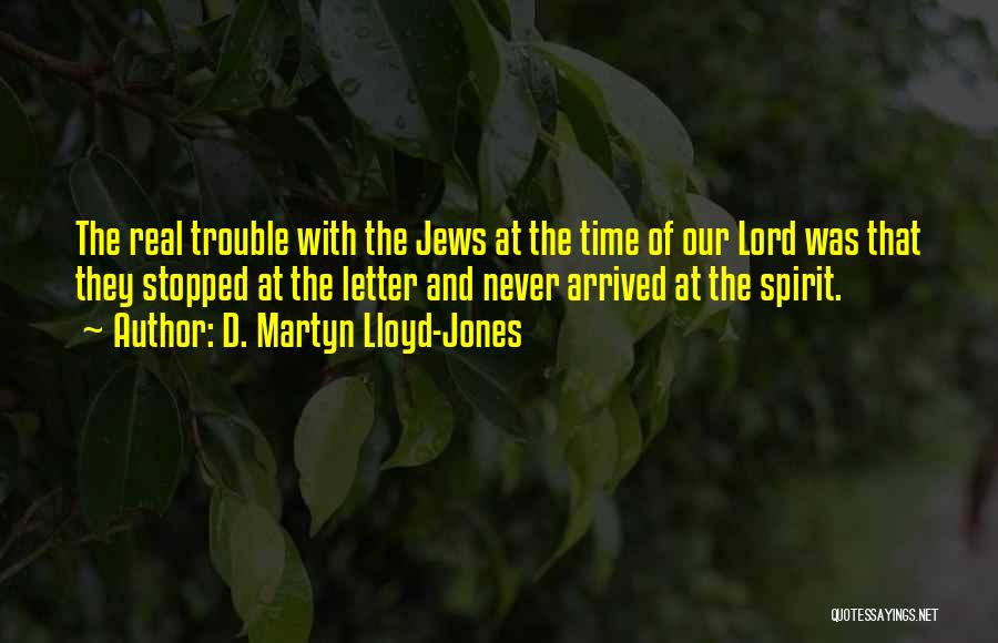 D. Martyn Lloyd-Jones Quotes 1927975