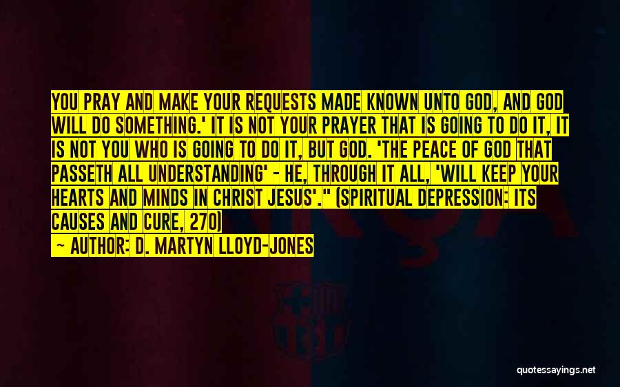 D. Martyn Lloyd-Jones Quotes 2102761