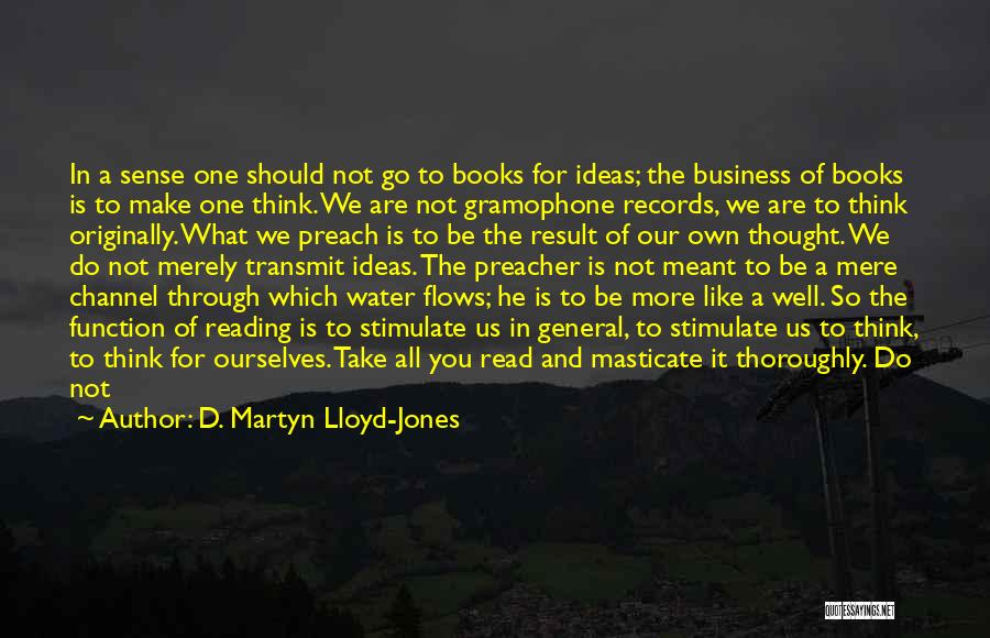 D. Martyn Lloyd-Jones Quotes 221043