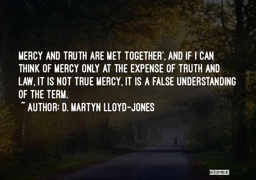 D. Martyn Lloyd-Jones Quotes 327322