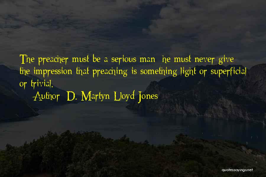 D. Martyn Lloyd-Jones Quotes 361055