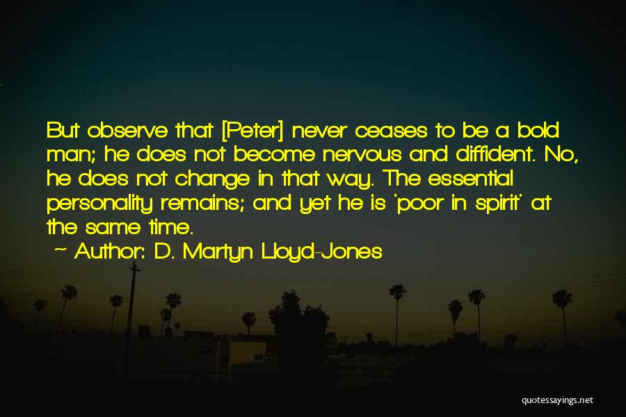 D. Martyn Lloyd-Jones Quotes 502221