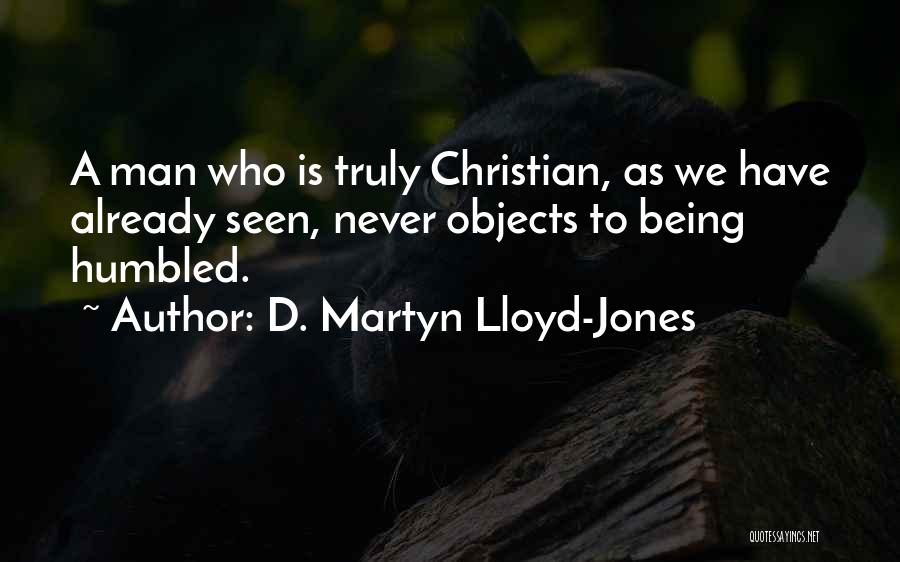 D. Martyn Lloyd-Jones Quotes 511450