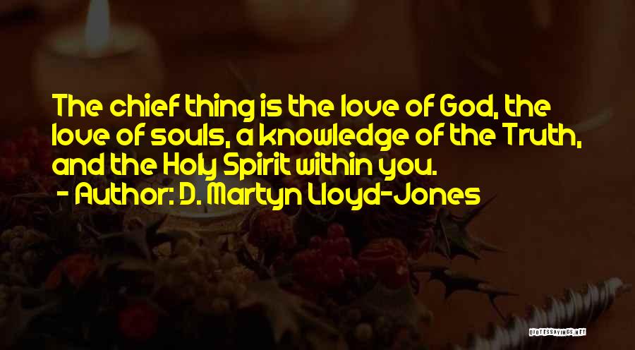 D. Martyn Lloyd-Jones Quotes 878041