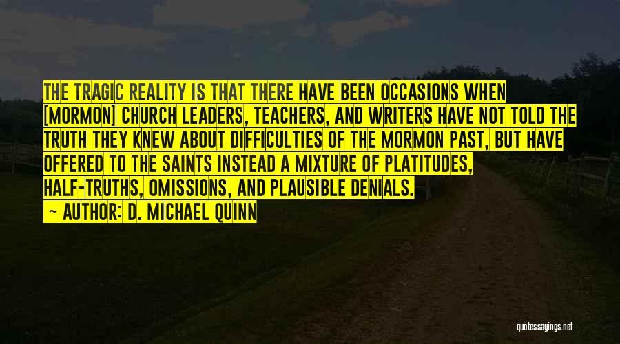 D. Michael Quinn Quotes 1630595