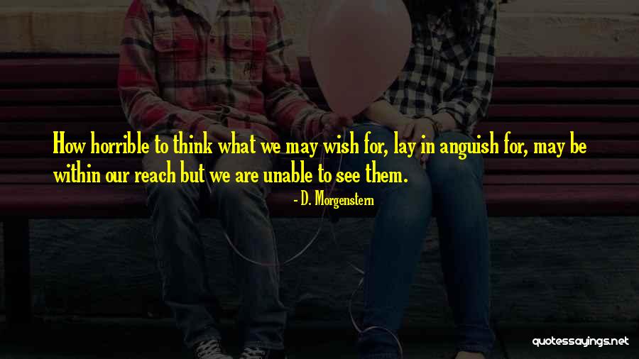 D. Morgenstern Quotes 268732 D. Morgenstern Quotes 268732