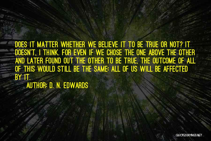 D. N. Edwards Quotes 1101989