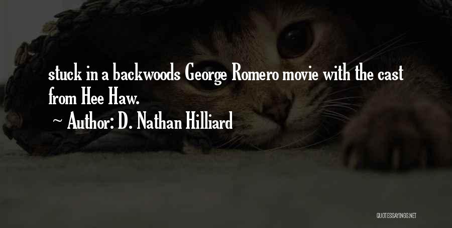 D. Nathan Hilliard Quotes 201248