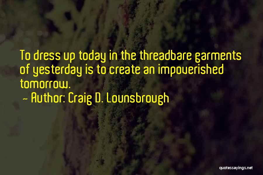 D New Year Quotes By Craig D. Lounsbrough