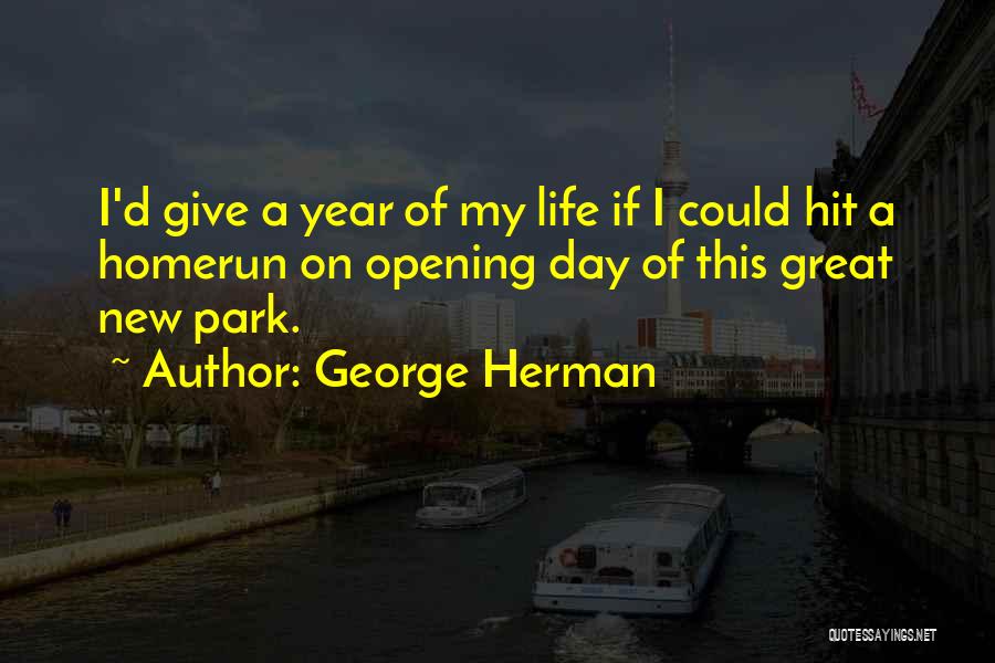 D New Year Quotes By George Herman