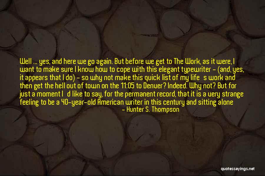 D New Year Quotes By Hunter S. Thompson