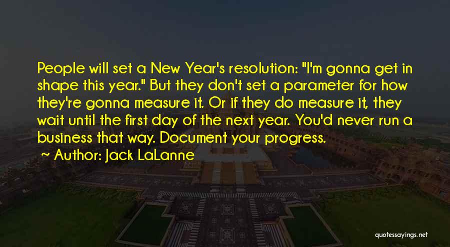 D New Year Quotes By Jack LaLanne