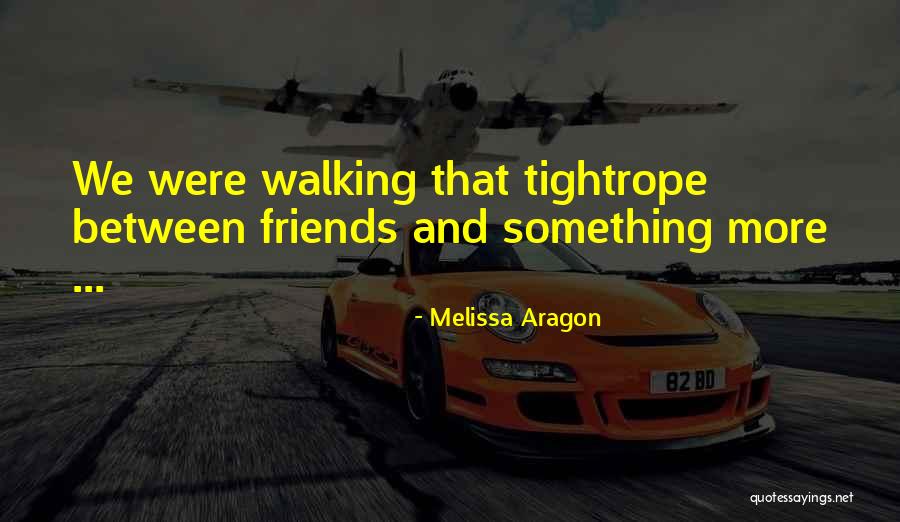 D Nyalar Arasinda Quotes By Melissa Aragon