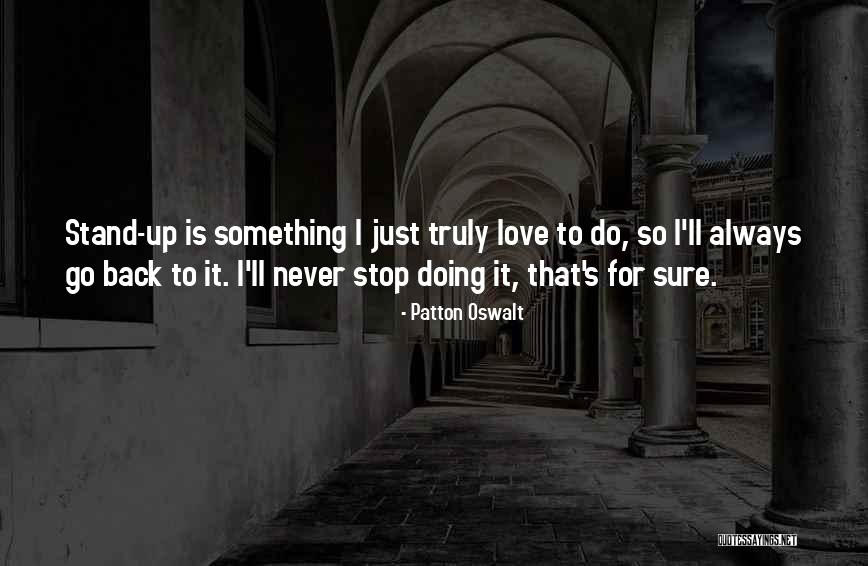 D Nyayi Kurtaran Adam Quotes By Patton Oswalt D Nyayi Kurtaran Adam Quotes By Patton Oswalt