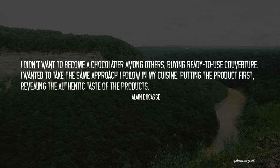D P Parfumuri Quotes By Alain Ducasse D P Parfumuri Quotes By Alain Ducasse