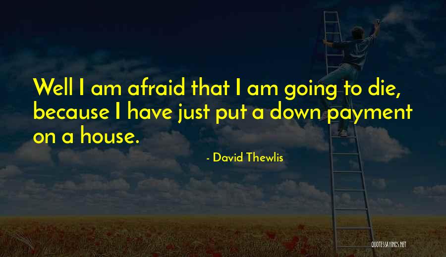 D P Payment Quotes By David Thewlis D P Payment Quotes By David Thewlis