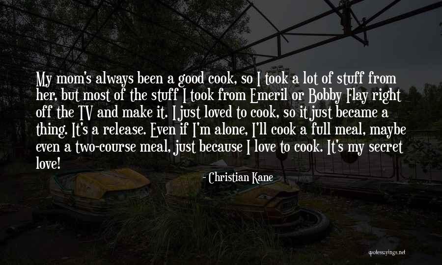 D Passement Dangereux Quotes By Christian Kane D Passement Dangereux Quotes By Christian Kane