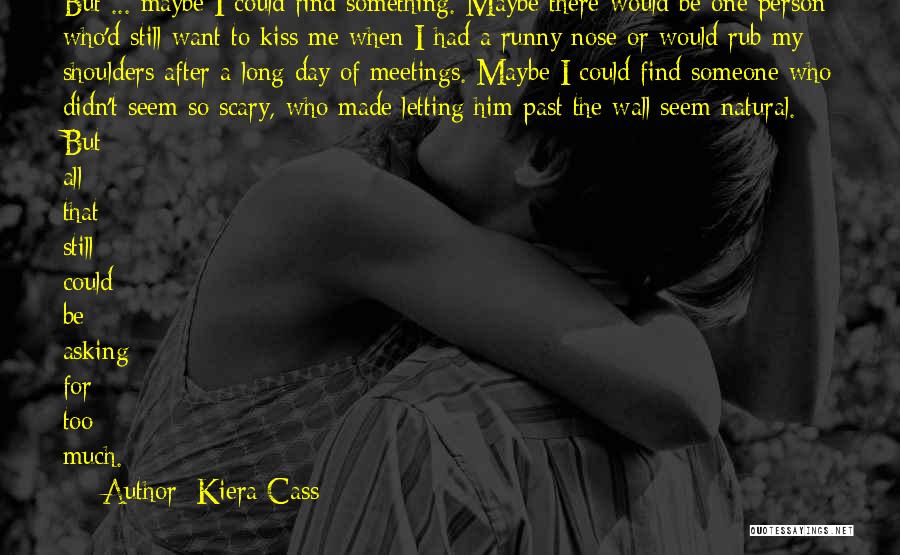 D Past Quotes By Kiera Cass
