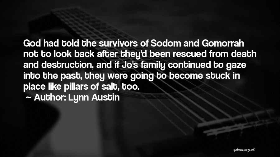 D Past Quotes By Lynn Austin