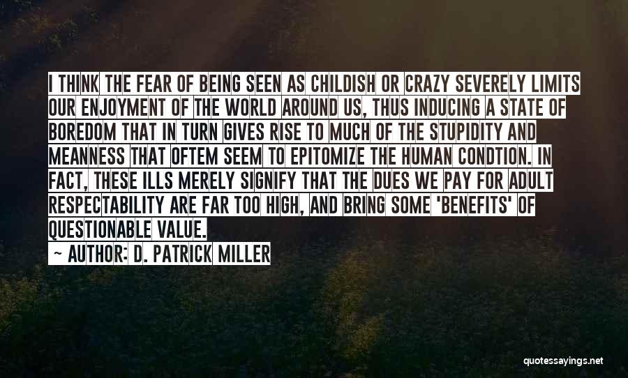 D. Patrick Miller Quotes 228292