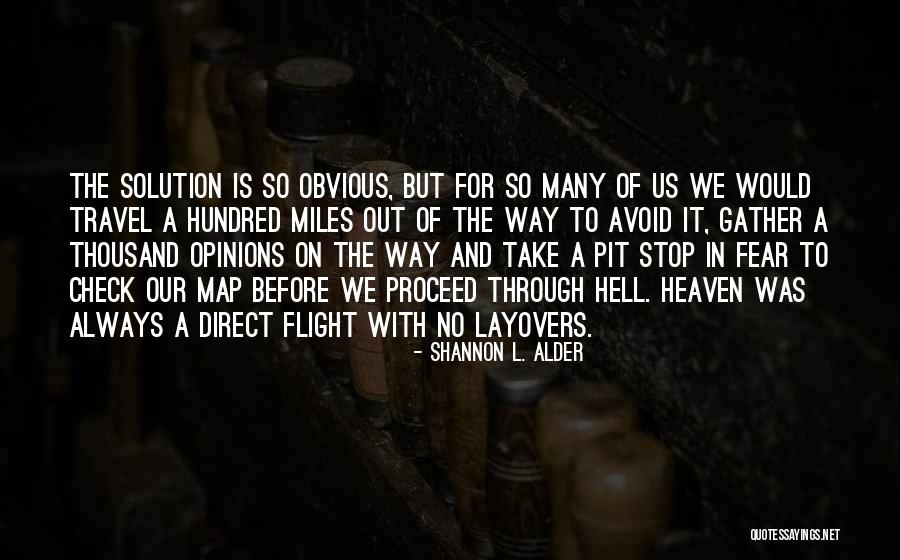 D Pit E Quotes By Shannon L. Alder D Pit E Quotes By Shannon L. Alder