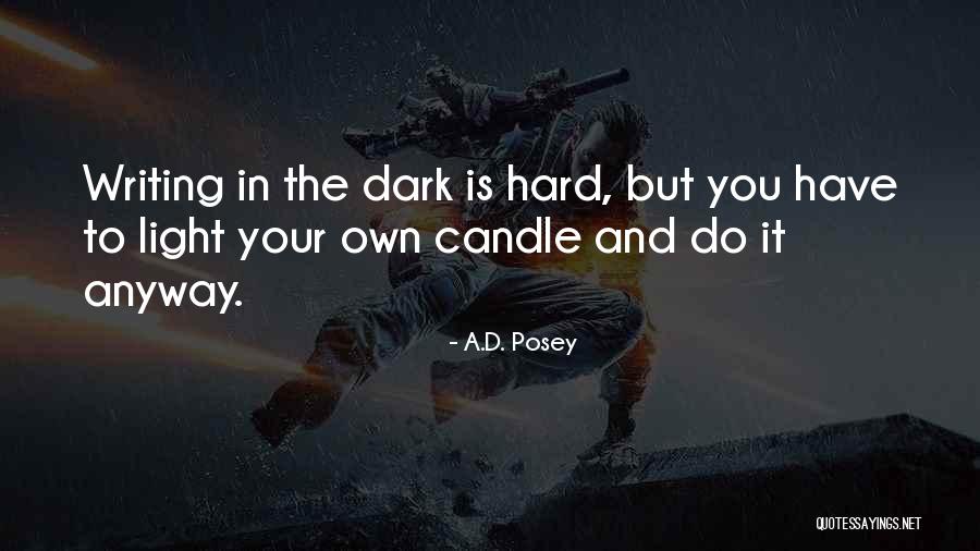 D Posey Quotes By A.D. Posey