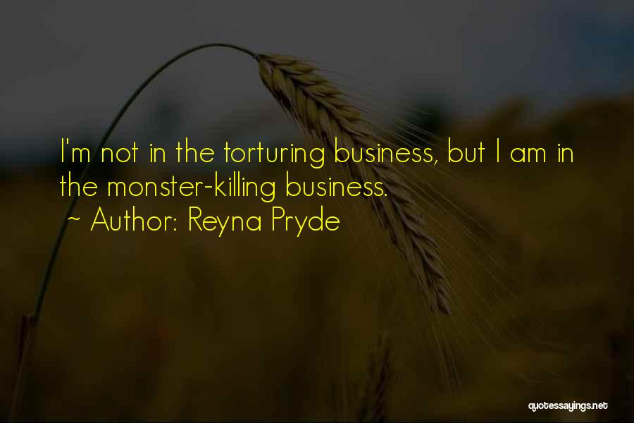 D Pryde Quotes By Reyna Pryde