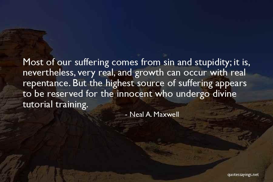 D R O Tutorial Quotes By Neal A. Maxwell
