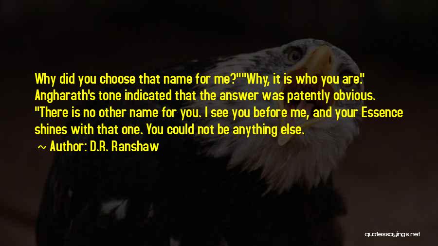 D.R. Ranshaw Quotes 2245305