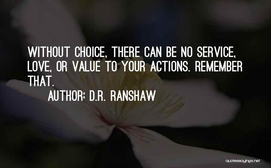 D.R. Ranshaw Quotes 530566