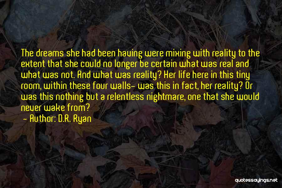 D.R. Ryan Quotes 1287417