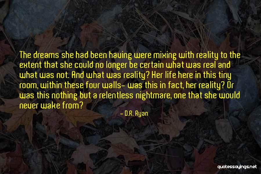 D.R. Ryan Quotes 1287417