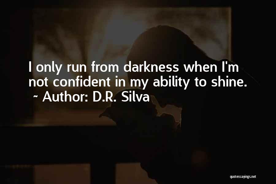 D.R. Silva Quotes 2117589