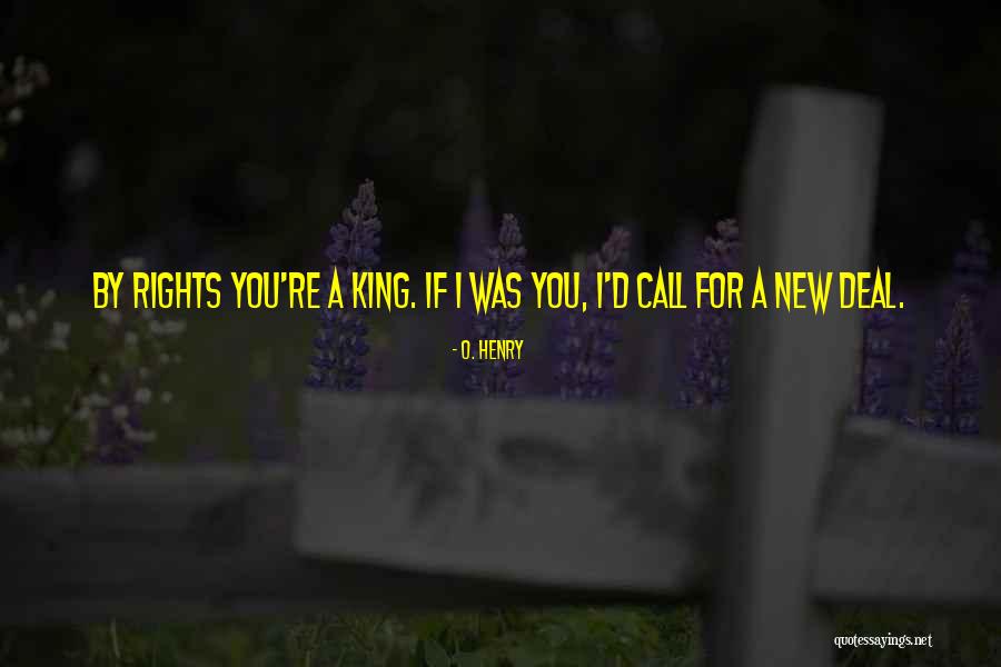 D Rights Quotes By O. Henry D Rights Quotes By O. Henry