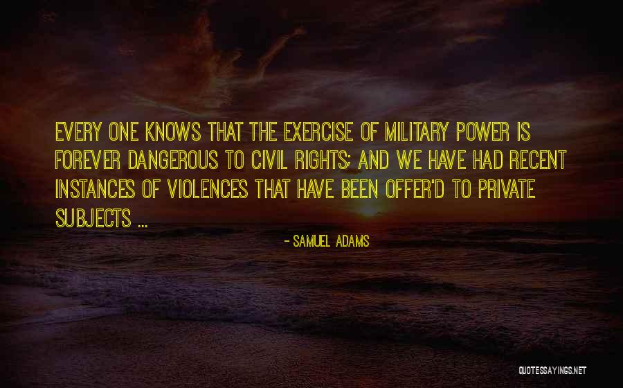 D Rights Quotes By Samuel Adams D Rights Quotes By Samuel Adams