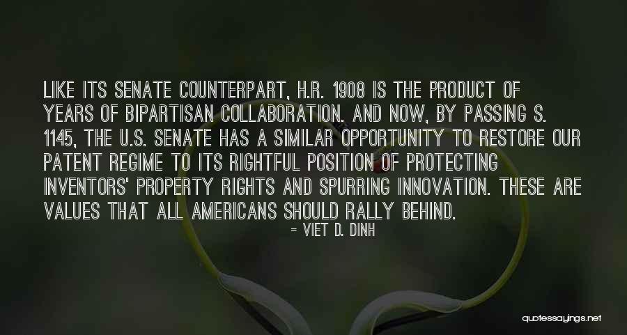 D Rights Quotes By Viet D. Dinh D Rights Quotes By Viet D. Dinh