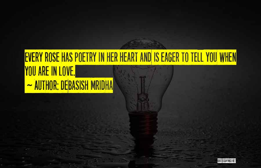 D Rose Quotes By Debasish Mridha