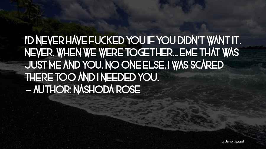 D Rose Quotes By Nashoda Rose