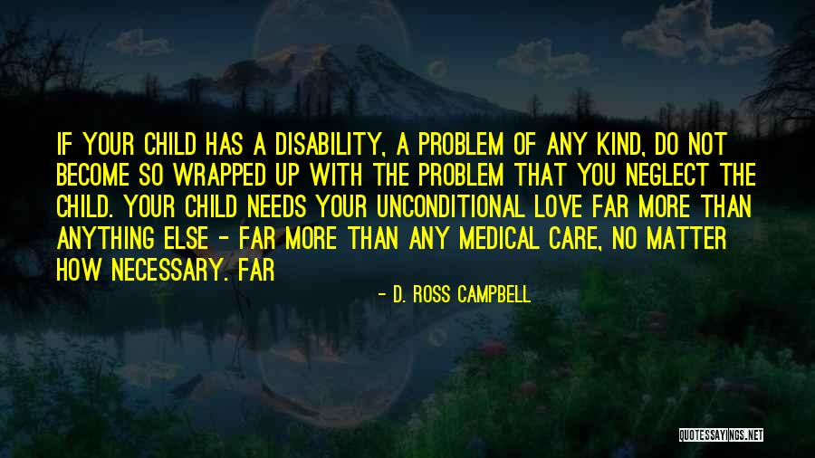 D. Ross Campbell Quotes 827235