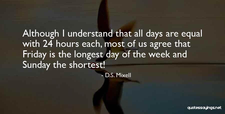 D.S. Mixell Quotes 1976394 D.S. Mixell Quotes 1976394